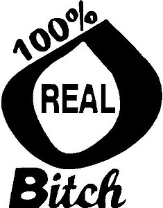 100% real bitch, Vinyl decal sticker