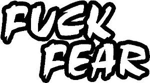 F*** Fear, Vinyl cut decal